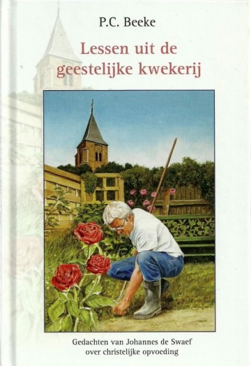 9789055517220 pc beeke lessen uit de geestelijke kwekerij 9789055517220