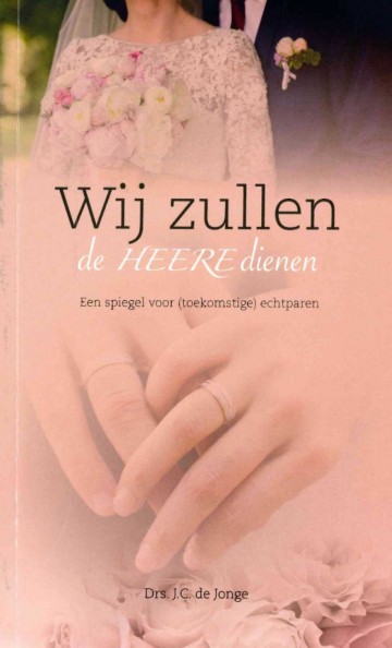 9789055519156 cj de jong cj de jonge c j de jonge wij zullen de heere dienen 9789055519156