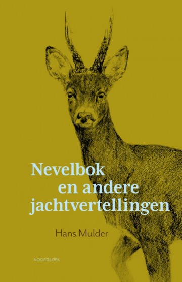9789056157388 hans mulder nevelbok en andere jachtvertellingen 9789056157388