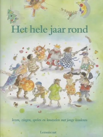 9789056371494 het jaar rond   lezen zingen spelen en knutselen met jonge kinderen 9789056371494