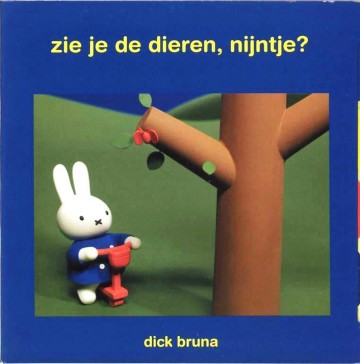 9789056472085 bruna dick   zie je de dieren nijntje 9789056472085