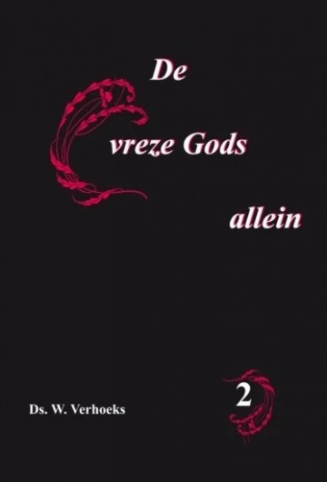 9789057411243 verhoeks ds w   de vreze gods allein deel 2 9789057411243
