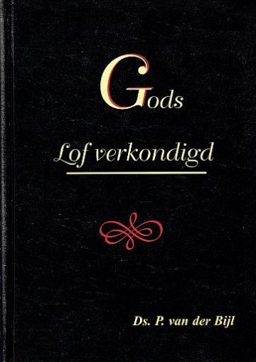 9789057411632 ds p van der bijl gods lof verkondigd