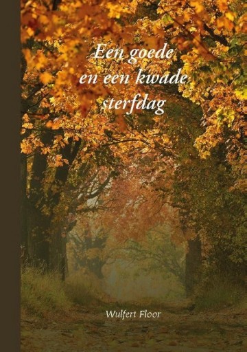 9789057415029 een goede en een kwade sterfdag 9789057415029