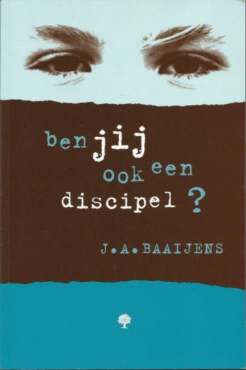 9789058290175 baaijens ja   ben jij ook een discipel 9789058290175