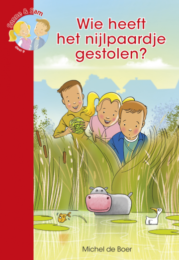 9789059524576 uitgeverij mes 9789059524576 michel de boer  sanne en sam   wie heeft het nijlpaardje gestolen 9789059524576