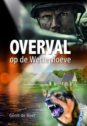 9789059524637 gerrit de boer overval op de wetterhoeve 9789059524637 uitgeverij mes den hertog de banier gebr gebr koster 9789059524637