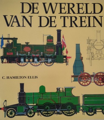 9789061132615 de wereld van de trein atrium 9789061132615 treinen hamilton ellis