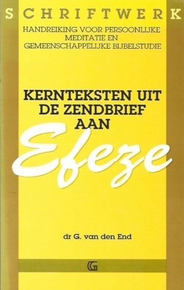 9789061402794 end g van den    kernteksten uit de zendbrief van efez   schriftwerk 9789061402794