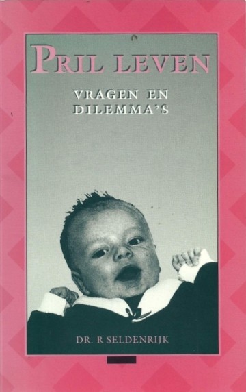 9789061403340 seldenrijk dr r   pril leven  vragen en dilemmas  9789061403340