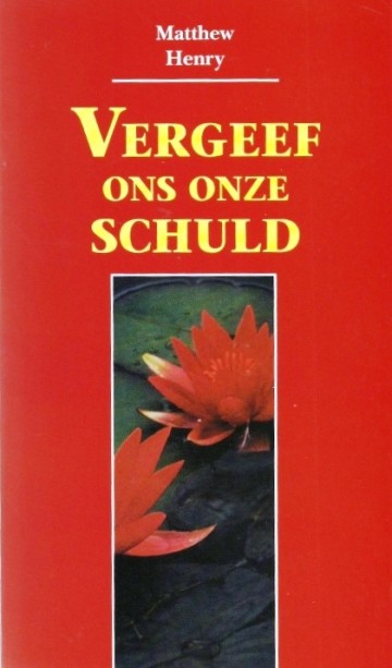 9789061404323 henry matthew   vergeef ons onze schuld 9789061404323 b