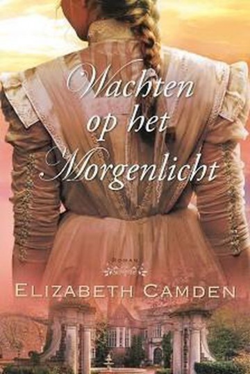 9789064512537 camden elizabeth   wachten op het morgenlicht 9789064512537