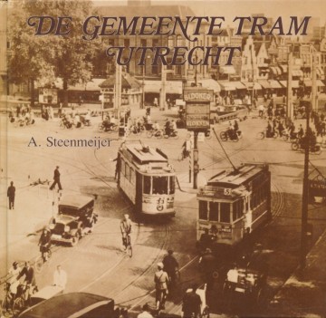 9789064550461 a steenmeijer de gemeente tram utrecht 9789064550461