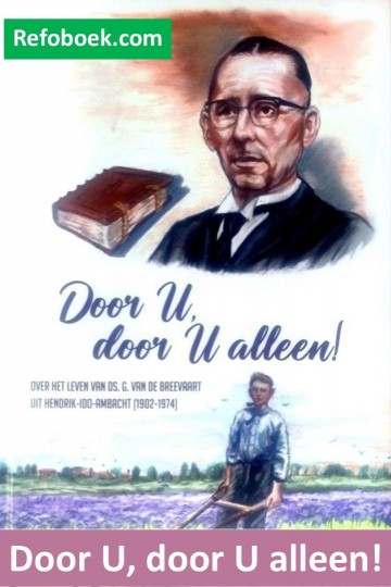 9789070697839 w visser door u door u alleen ds g van de breevaart voor de jeugd verteld 9789070697839