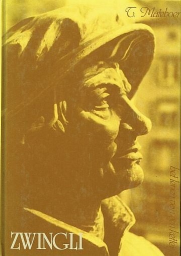 9789071057014 t mateboer zwingli 9789071057014 de banier