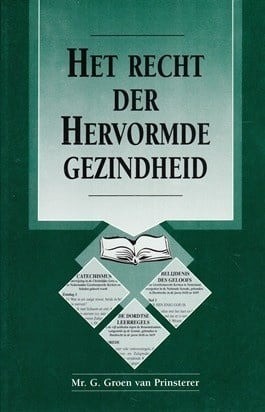 9789071272752 groen van prinsterer het recht der hervormde gezindheid 9789071272752 uitgeverij frits hardeman 9789071272752