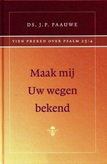 9789072048240 paauwe ds jp   maak mij uw wegen bekend 9789072048240