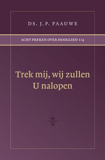 9789072048387 paauwe ds jp   trek mij wij zullen u nalopen 9789072048387