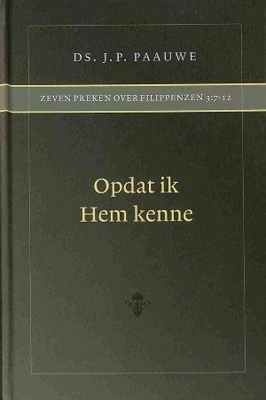 9789072048417 paauwe ds jp   opdat ik hem kenne 9789072048417