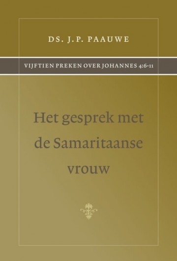9789072048455 paauwe ds jp   het gesprek met de samaritaanse vrouw   9789072048455