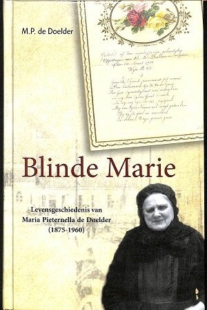 9789075236071 doelder marie den   levenbeschrijving van blinde marie 9789075236071