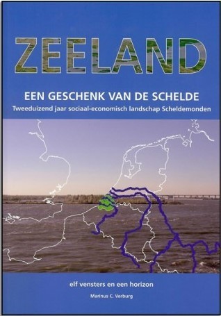 9789076466644 verburg mc   zeeland een geschenk van de schelde