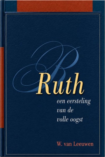9789076731384 leeuwen w van   ruth een eersteling van de volle oogst 9789076731384 a