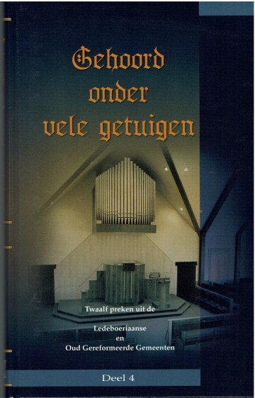 9789078164050 gebraad ds l ea   gehoord onder vele getuigen deel 4 9789078164050