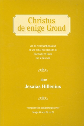 9789079842025 hillenius jesaias   christus de enige grond 9789079842025