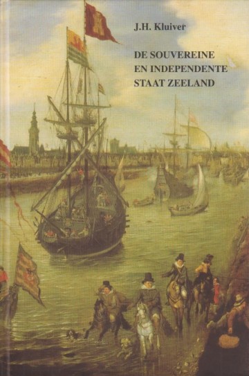 9789080426313   kluiver jh   de souvereine en independente staat zeeland