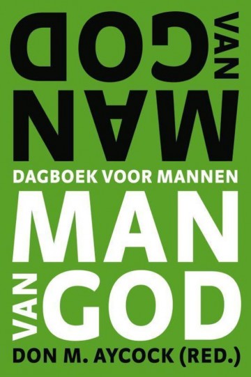 9789085201441 aycock don m   man van god   dagboek voor mannen
