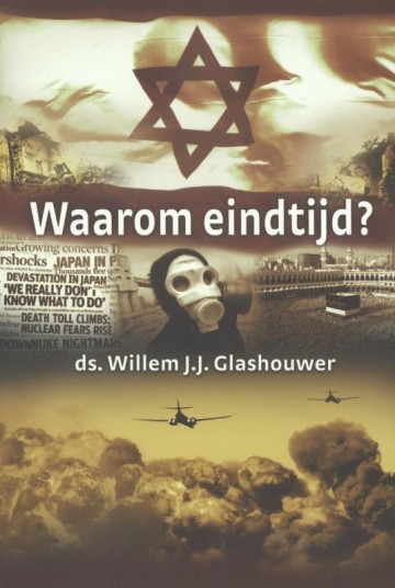 9789085202004 glashouwer wj   waarom eindtijd 9789085202004