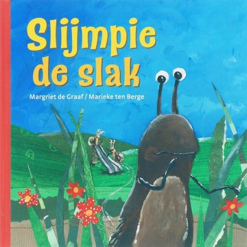 9789085430667 graaf margriet de   slijmpie de slak nieuw 9789085430667 columbus