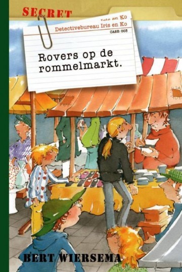 9789085430872 bert wiersema rovers op de rommelmarkt iris en ko