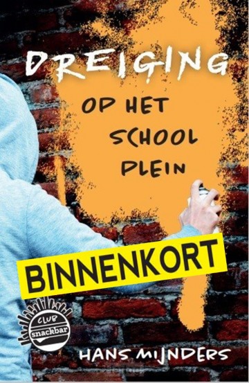 9789085435600 club snackbar hans mijnders dreiging op het schoolplein deel 1 9789085435600 uitgeverij columbus binnenkort