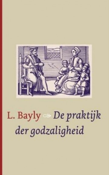 9789088650390 bayly l   de praktijk der godzaligheid 9789088650390