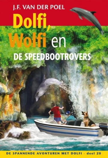 9789088652202 poel jf van der   dolfi wolfi en de speedbootrovers 20 9789088652202