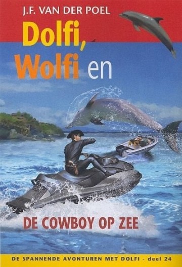 9789088652875 jf van der poel jf van der poel dolfi wolfi en de cowboy op zee 9789088652875