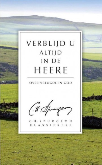 9789088971334 spurgeon verblijd u altijd in de heere