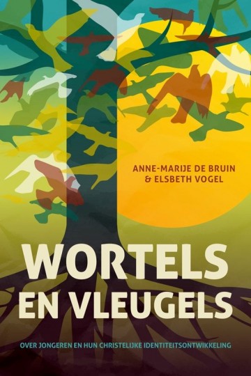 9789088973000 anne marije de bruin elsbeth vogel wortels en vleugels 9789088973000