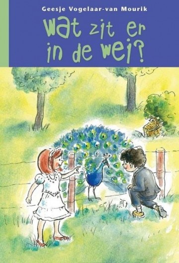 9789402902549 vogelaar van mourik geesje   wat zit er in de wei 9789402902549