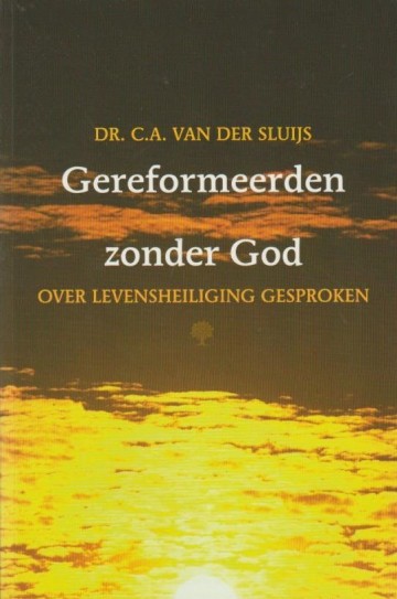 9789402908787 sluijs dr ca van der   gereformeerden zonder god 9789402908787