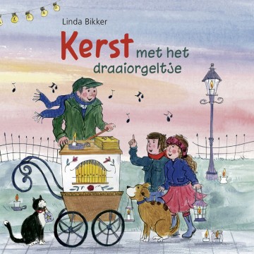 9789402912616 bikker linda   kerst met het draaiorgeltje 9789402912616