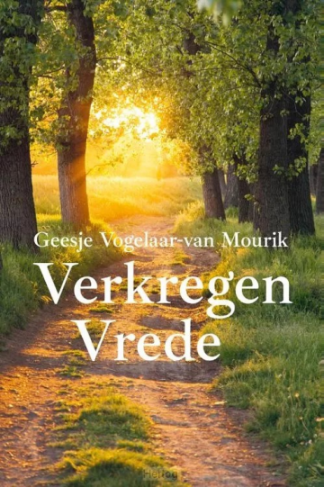 9789402914603 vogelaar van mourik geesje   verkregen vrede 9789402914603