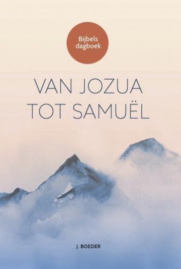 9789463350860 j boeder bijbels dagboek j boeder van jozua tot samuel hertognl bolcom hertog bol