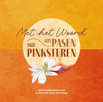 9789463351775 schouten verrips ada   met het woord van pasen naar pinsteren 9789463351775