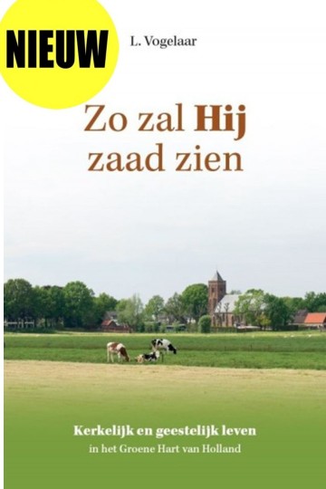 9789463703123 l vogelaar zo zal hij zaad zien 9789463703123 uitgeverij gebr koster den hertog de banier 9789463703123 a