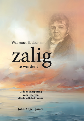 9789490165505 john angell james wat moet ik doen om zalig te worden 9789490165505 boekhandel den hertog de banier koster 9789490165505