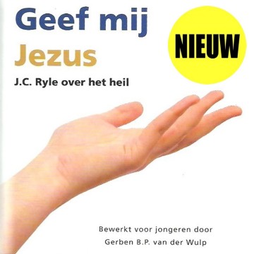 9789490165529 ryle jc   geef mij jezus 9789490165529