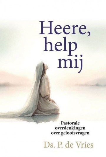 9789490165574 vries ds p de   heere help mij 9789490165574